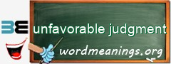 WordMeaning blackboard for unfavorable judgment